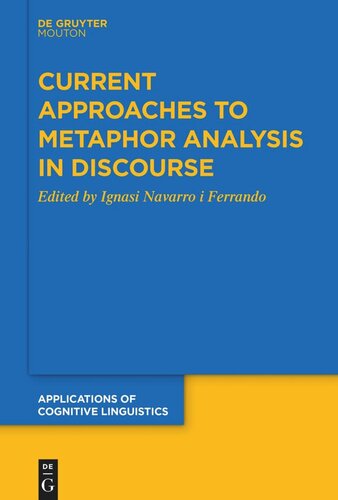 Current Approaches To Metaphor Analysis In Discourse Ignasi Navarro I Ferrando Editor