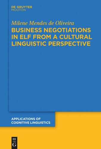 Business Negotiations In Elf From A Cultural Linguistic Perspective Milene Mendes De Oliveira