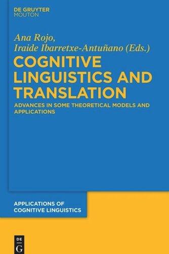 Cognitive Linguistics And Translation Advances In Some Theoretical Models And Applications Ana Rojo Iraide Ibarretxeantuano
