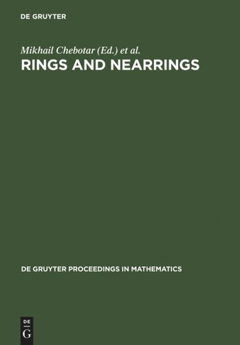 Rings And Nearrings Proceedings Of The International Conference Of Algebra In Memory Of Kostia Beidar Tainan Taiwan March 612 2005 Mikhail Chebotar Editor Yuen Fong Editor Wengfong Ke Editor Pjekhwee Lee Editor
