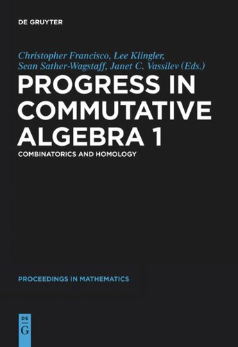 Progress In Commutative Algebra 1 Combinatorics And Homology Christopher Francisco