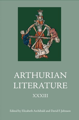 Arthurian Literature Xxxiii Elizabeth Archibald David F Johnson Eds