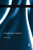 Complex Sport Analytics 1st Edition Felix Lebed