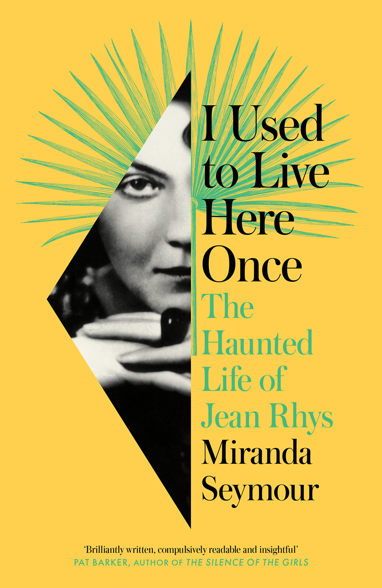 I Used To Live Here Once Miranda Seymour