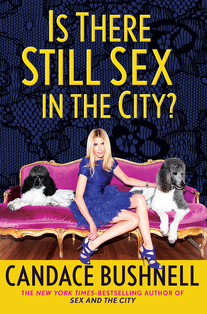 Is There Still Sex In The City Candace Bushnell