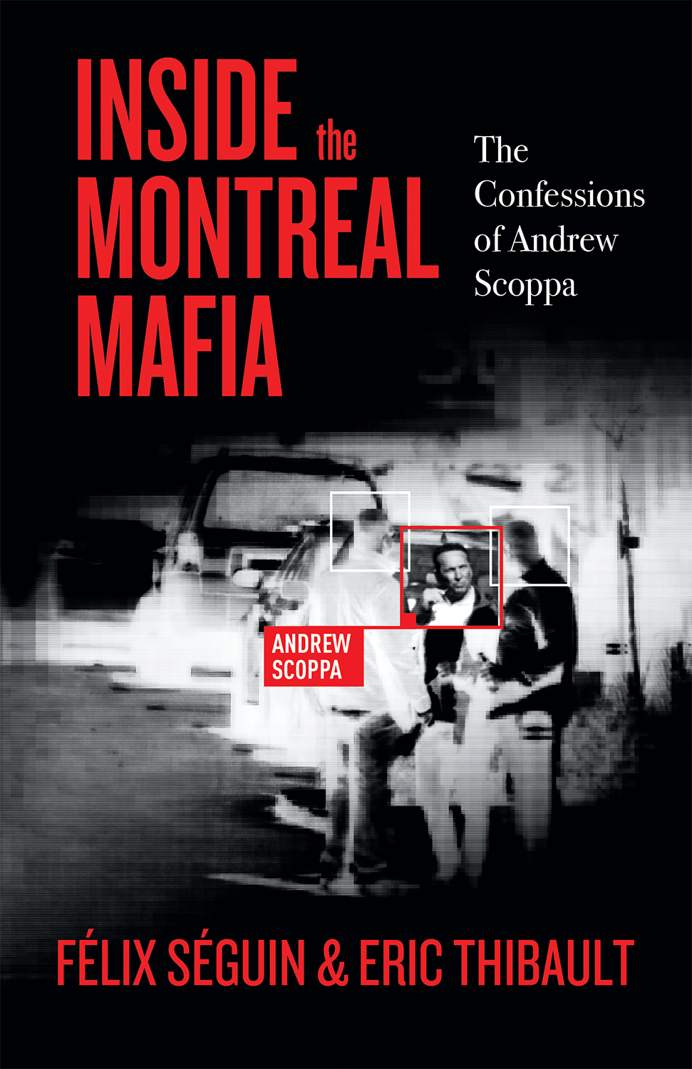 Inside The Montreal Mafia Flix Sguin