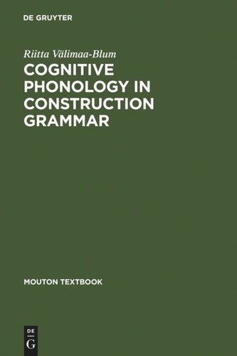 Cognitive Phonology In Construction Grammar Analytic Tools For Students Of English Reprint 2012 Riitta Vlimaablum
