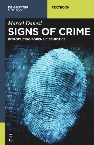 Signs Of Crime Introducing Forensic Semiotics Marcel Danesi