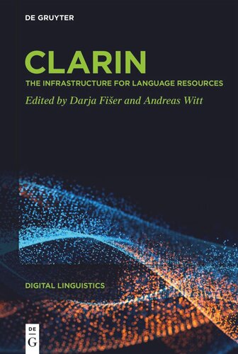 Clarin The Infrastructure For Language Resources Darja Fier Editor Andreas Witt Editor Clarin Eric Editor