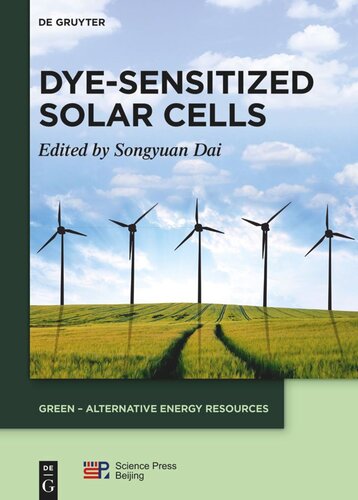Dyesensitized Solar Cells Songyuan Dai Editor China Science Publishing Media Ltd Editor
