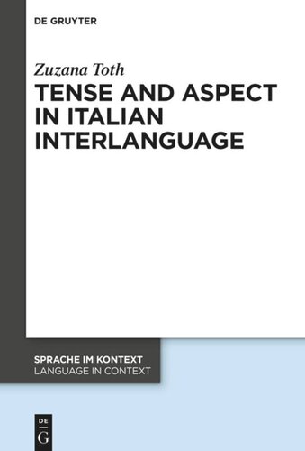 Tense And Aspect In Italian Interlanguage Zuzana Toth