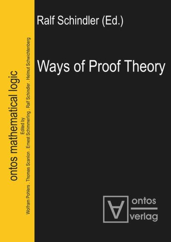 Ways Of Proof Theory Ralf Schindler Editor