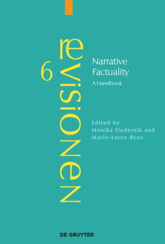 Narrative Factuality A Handbook Monika Fludernik Editor Marielaure Ryan Editor