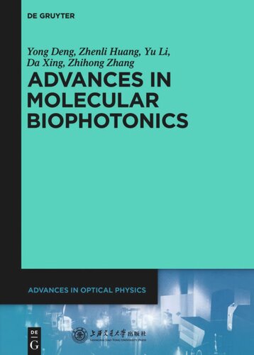 Advances In Optical Physics Volume 5 Advances In Molecular Biophotonics Yong Deng Zhenli Huang Yu Li Da Xing Zhihong Zhang Shanghai Jiao Tong University Press