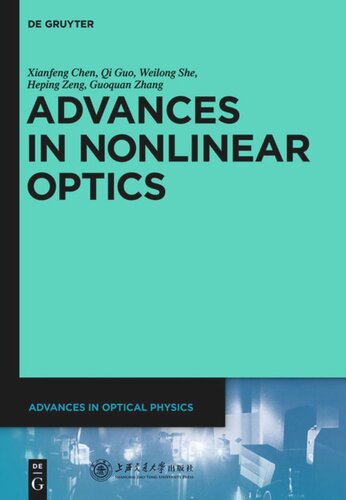 Advances In Optical Physics Volume 3 Advances In Nonlinear Optics Xianfeng Chen Guoquan Zhang Heping Zeng Qi Guo Weilong She Shanghai Jiao Tong University Press