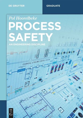 Process Safety An Engineering Discipline Pol Hoorelbeke