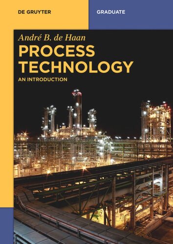 Process Technology An Introduction Andr B De Haan