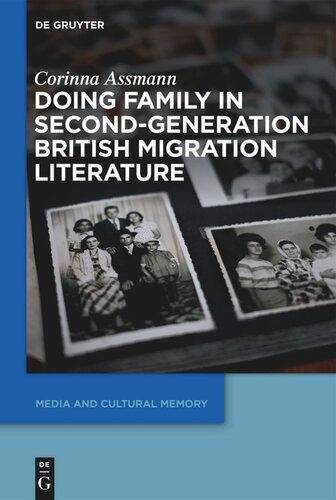 Doing Family In Secondgeneration British Migration Literature Corinna Assmann