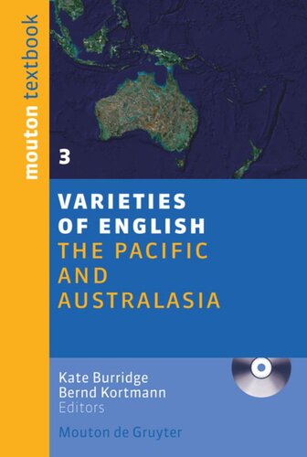 Varieties Of English 3 The Pacific And Australasia Kate Burridge Editor Bernd Kortmann Editor