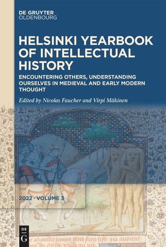 Encountering Others Understanding Ourselves In Medieval And Early Modern Thought Nicolas Faucher Editor Virpi Mkinen Editor