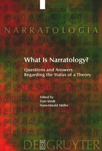 What Is Narratology Questions And Answers Regarding The Status Of A Theory Tom Kindt Editor Hansharald Mller Editor