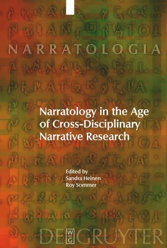 Narratology In The Age Of Crossdisciplinary Narrative Research Sandra Heinen Editor Roy Sommer Editor