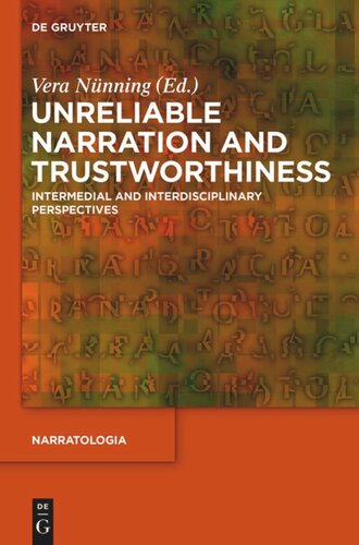 Unreliable Narration And Trustworthiness Intermedial And Interdisciplinary Perspectives Vera Nnning Editor