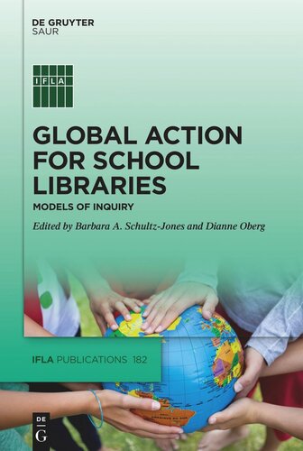 Global Action For School Libraries Barbara Schultzjones Dianne Oberg