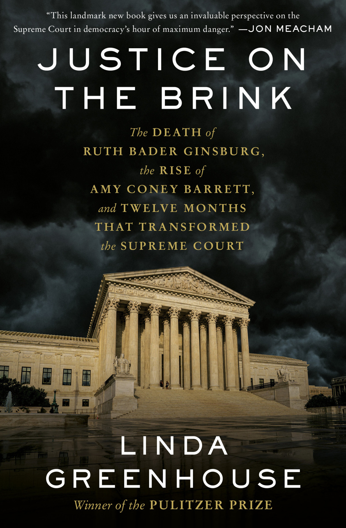 Justice On The Brink Linda Greenhouse