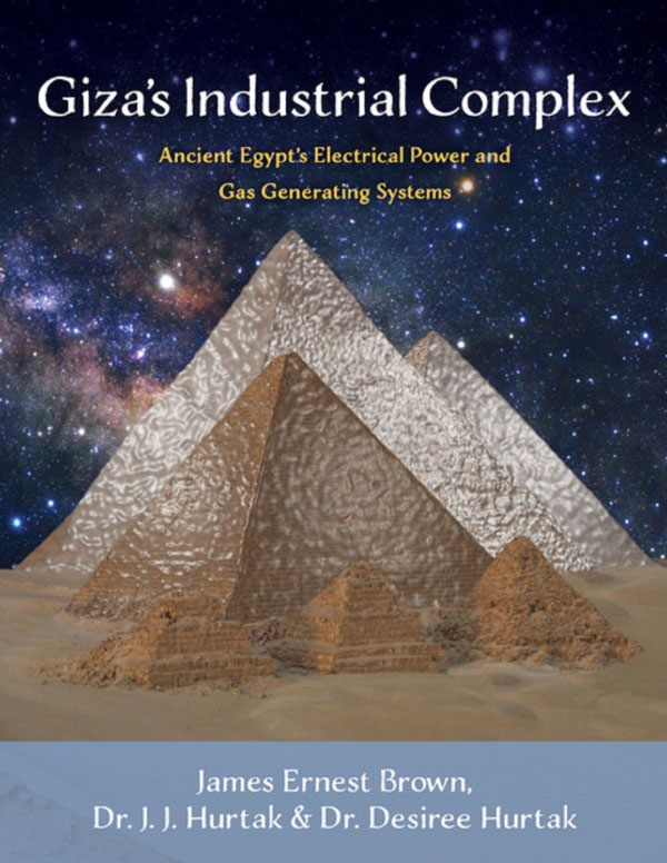 Gizas Industrial Complex Ancient Egypts Electrical Power Gas Generating Systems 2nd James Ernest Brown
