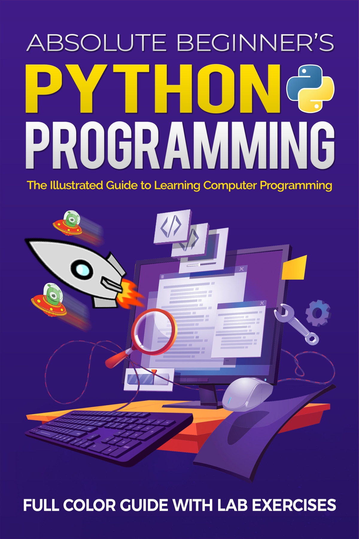 Absolute Beginners Python Programming Full Color Guide With Lab Exercises Kevin Wilson