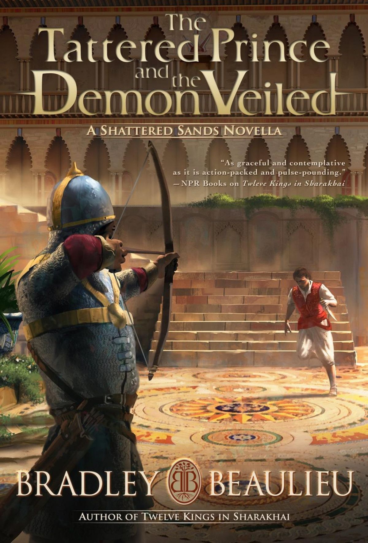 The Tattered Prince And The Demon Veiled Bradley Beaulieu
