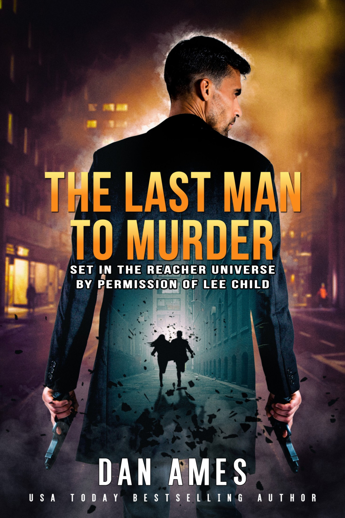 The Last Man To Murder Dan Ames