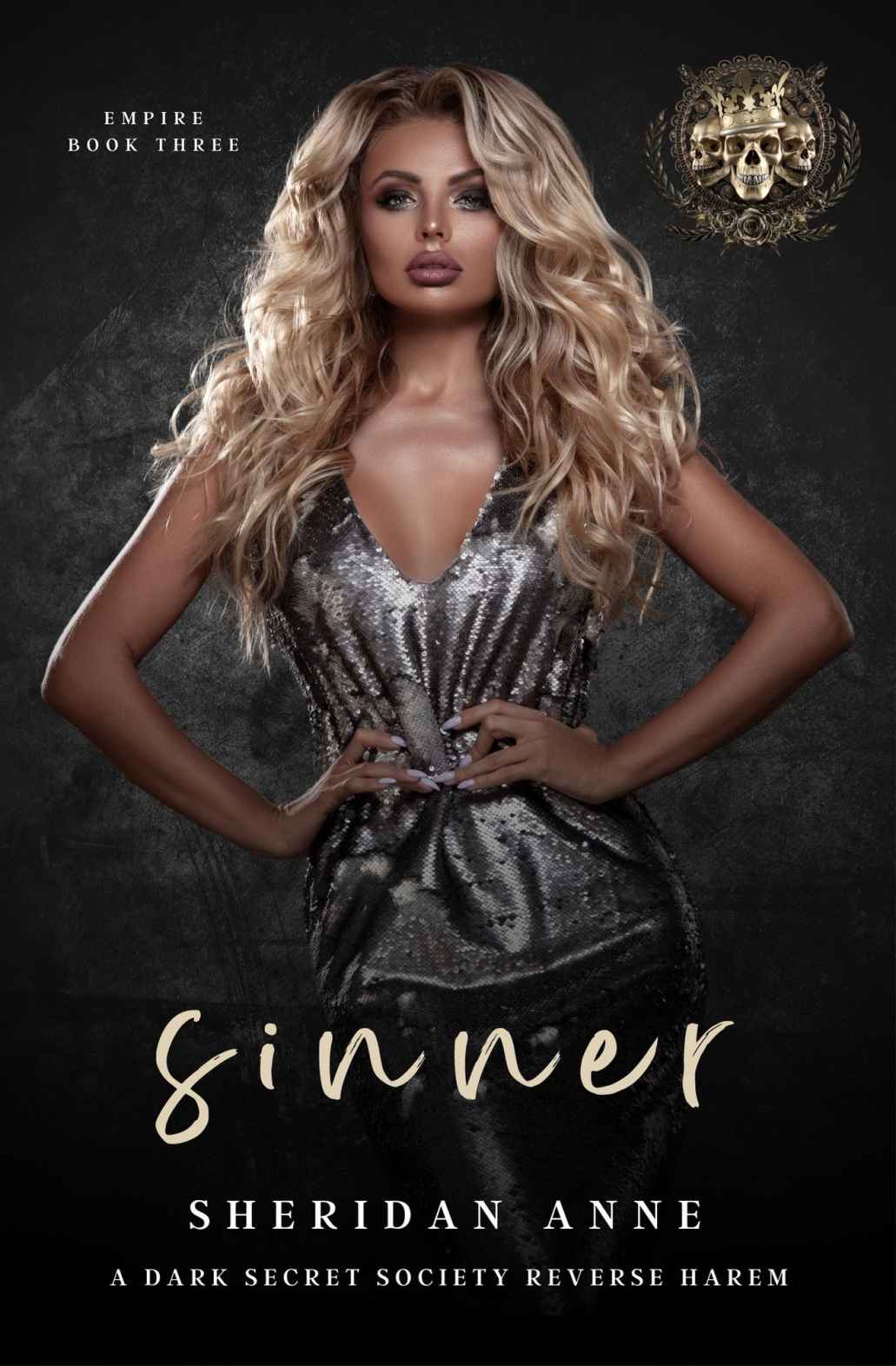 Sinner A Dark Secret Society Reverse Harem Empire Book 3 Sheridan Anne