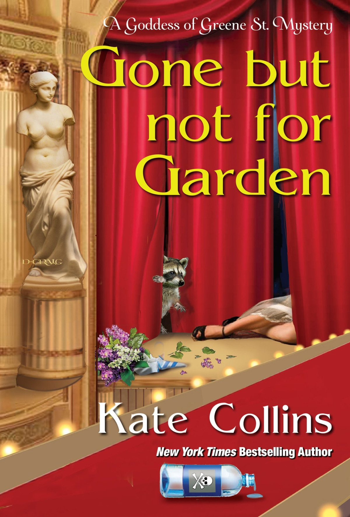 Gone But Not For Garden Kate Collins