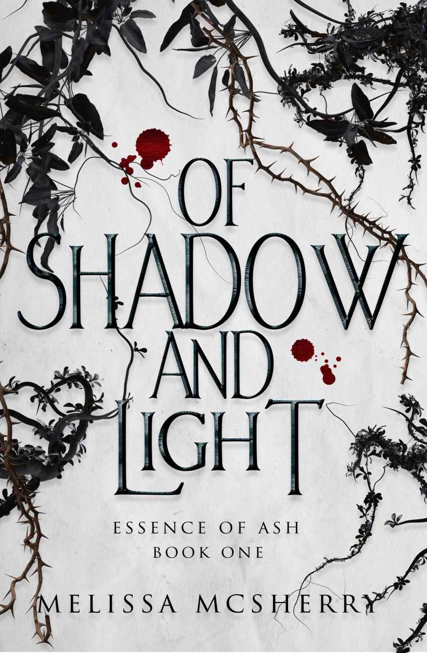 Of Shadow And Light Essence Of Ash Book 1 Melissa Mcsherry