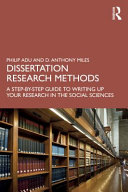 Dissertation Research Methods A Stepbystep Guide To Writing Up Your Research In The Social Sciences 1st Edition Philip Adu