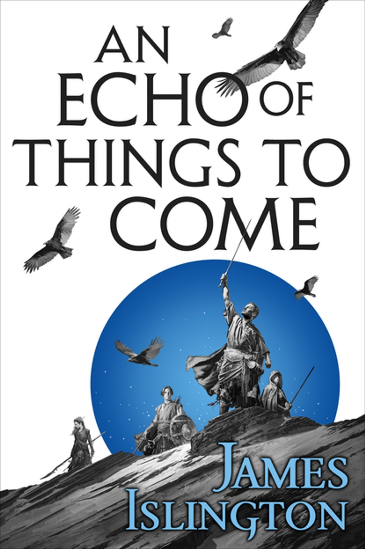 An Echo Of Things To Come James Islington