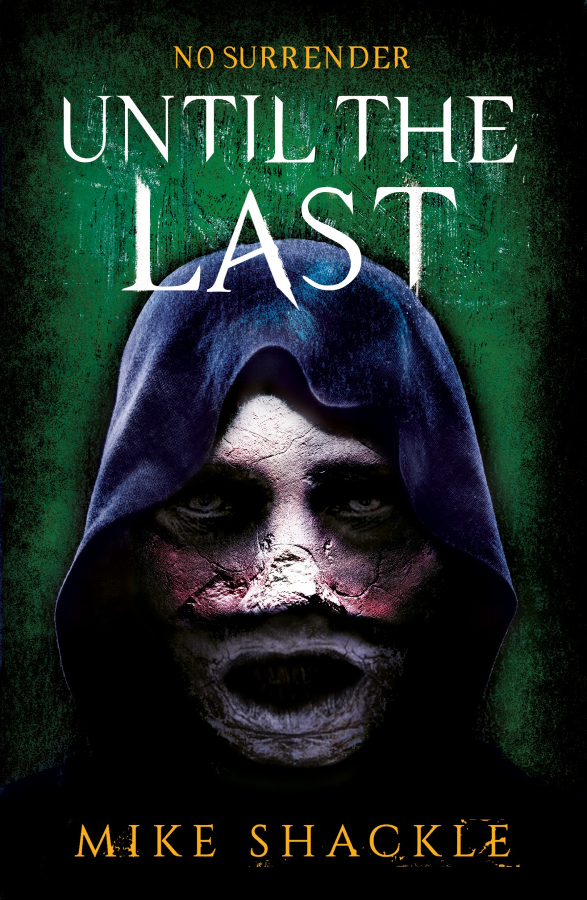 Until The Last Mike Shackle
