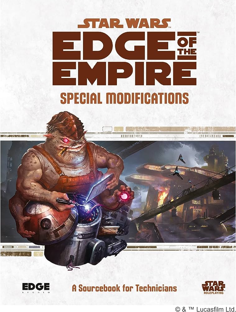 Star Wars Edge Of The Empire Special Modifications 1st Edition Max Brooke