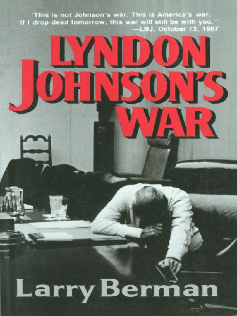 Lyndon Johnsons War Larry Berman