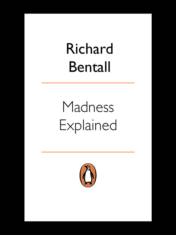 Madness Explained Richard P Bentall