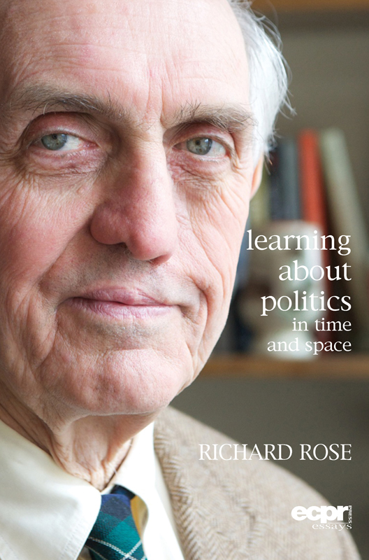 Learning About Politics In Time And Space 1st Edition Richard Rose