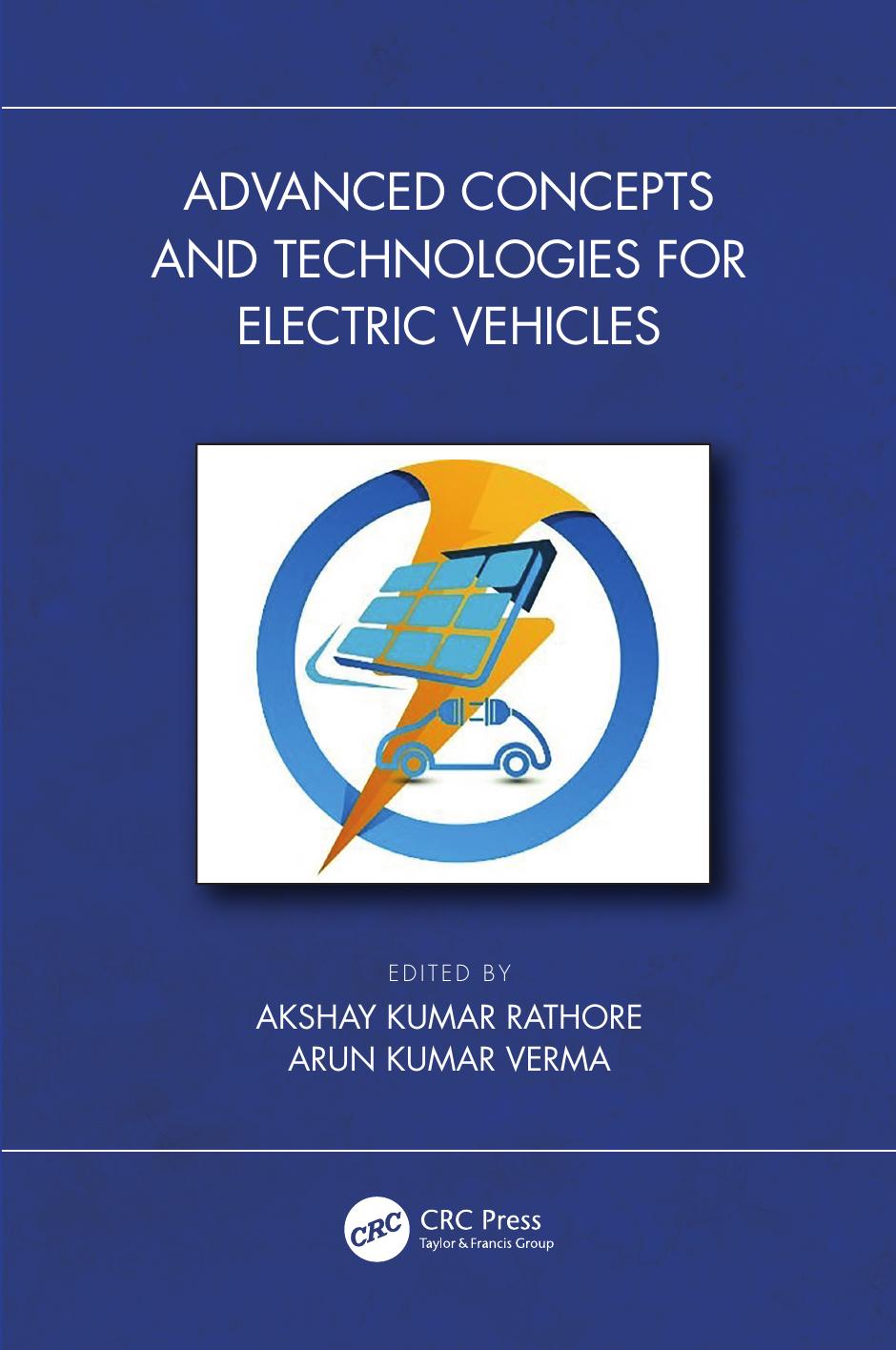 Advanced Concepts And Technologies For Electric Vehicles Akshay Kumar Rathore