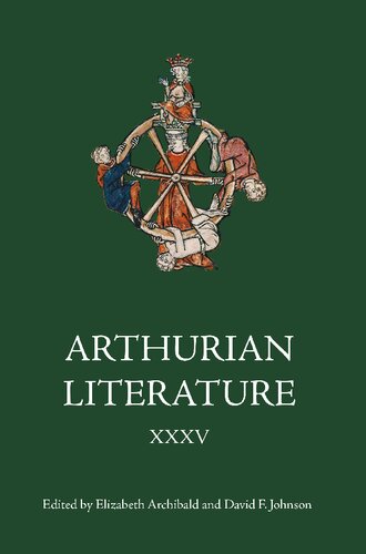 Arthurian Literature Xxxv Elizabeth Archibald David F Johnson Eds