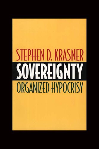 Sovereignty Organized Hypocrisy Stephen D Krasner