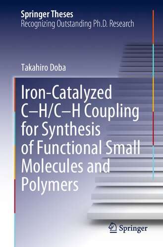 Ironcatalyzed Chch Coupling For Synthesis Of Functional Small Molecules And Polymers Doba T