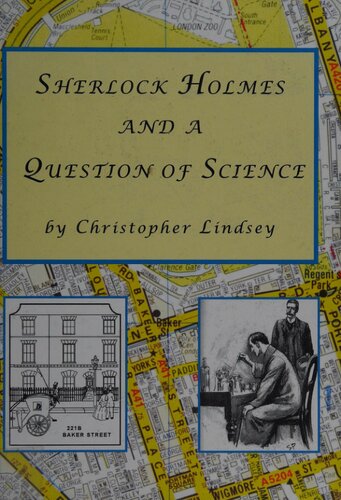 Sherlock Holmes And A Question Of Science Christopher Lindsey