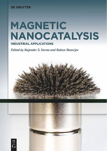 Varma R Magnetic Nanocatalysis Volume 2 Industrial Applications Varma Rs