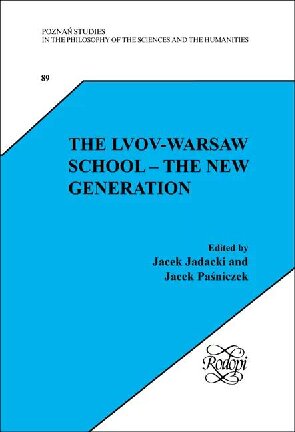 The Lvovwarsaw School 1st Edition Jacek Jadacki Jacek Paniczek